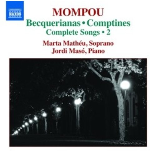 Naxos Complete Songs Vol 2: Becquerianas; Comptines