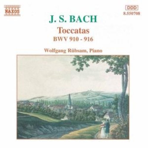 Naxos Bach J.s.:Toccatas Bwv 910-916