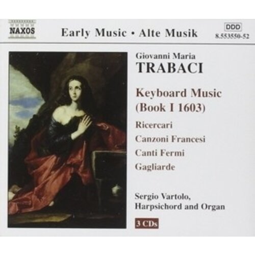 Naxos Trabaci:keyboard Music Book I