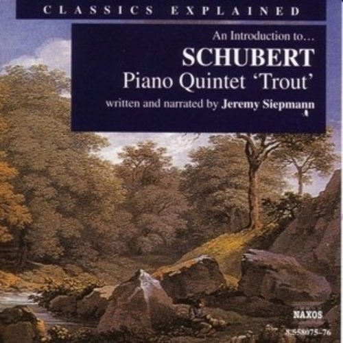 Naxos Schubert: Piano Quintet Trout