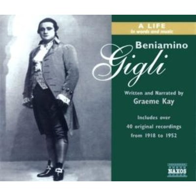 Beniamino Gigli A Life In Work