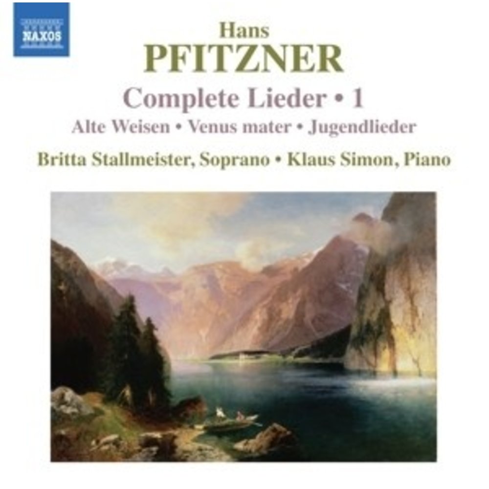 Naxos Pfitzner: Complete Lieder 1