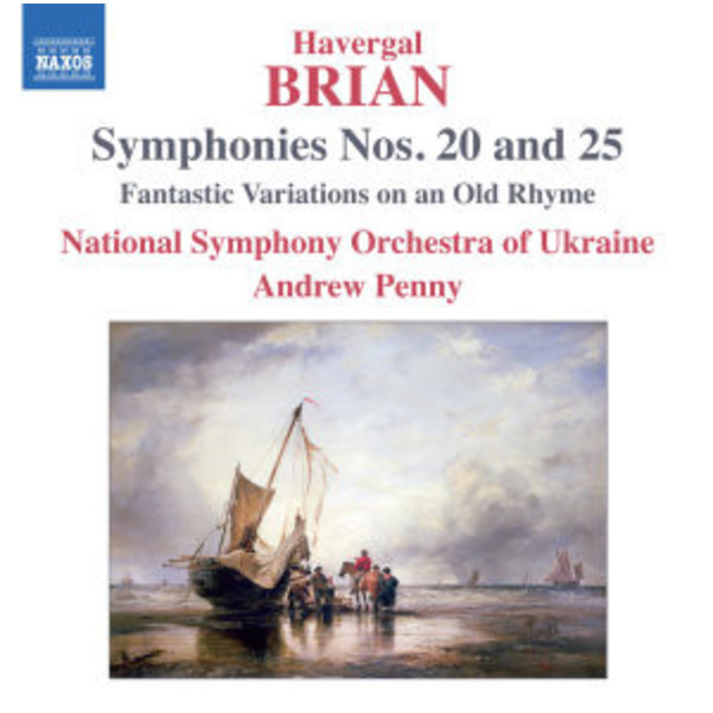 Naxos Brian: Symphonies 20+25