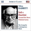 Naxos Babbitt: Soli E Duettini