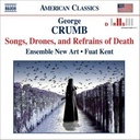 Naxos Crumb: Songs,Drones,&Refrains Naxos Crumb: Songs,Drones,&Refrains