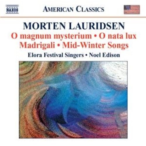 Naxos Lauridsen: Choral Works