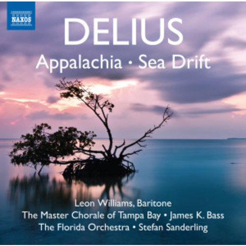 Naxos Delius: Appalachia/Sea Drift