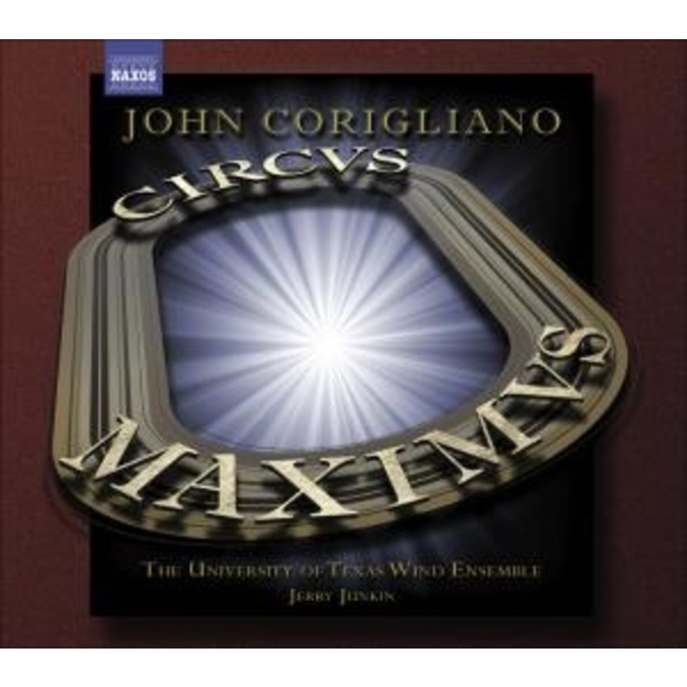 Naxos Corigliano: Circus Maximus
