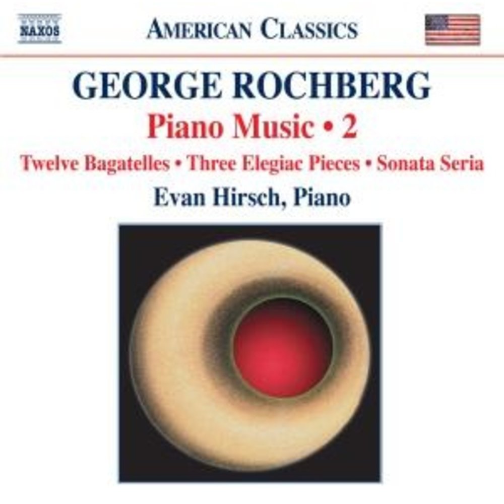 Naxos Rochberg: Piano Music 2