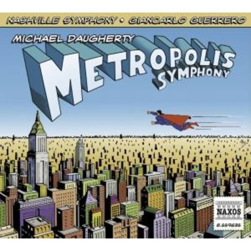 Naxos Daugherty: Metropolis Symphony