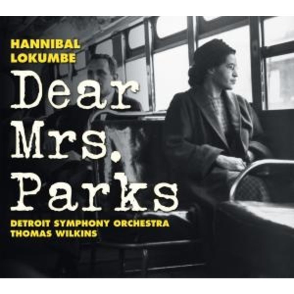 Naxos Lokumbe: Dear Mrs. Parks
