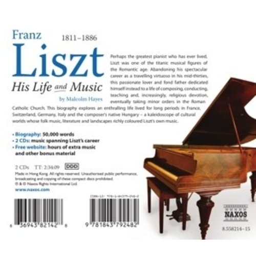 Naxos Liszt: His Life And Music