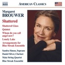 Naxos Shattered Glass, Quintet For Clarinet And String Q