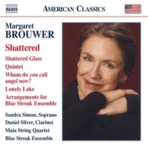 Naxos Shattered Glass, Quintet For Clarinet And String Q