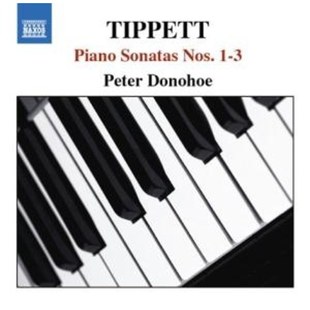 Naxos Tippett: Piano Sonatas Nos.1-3
