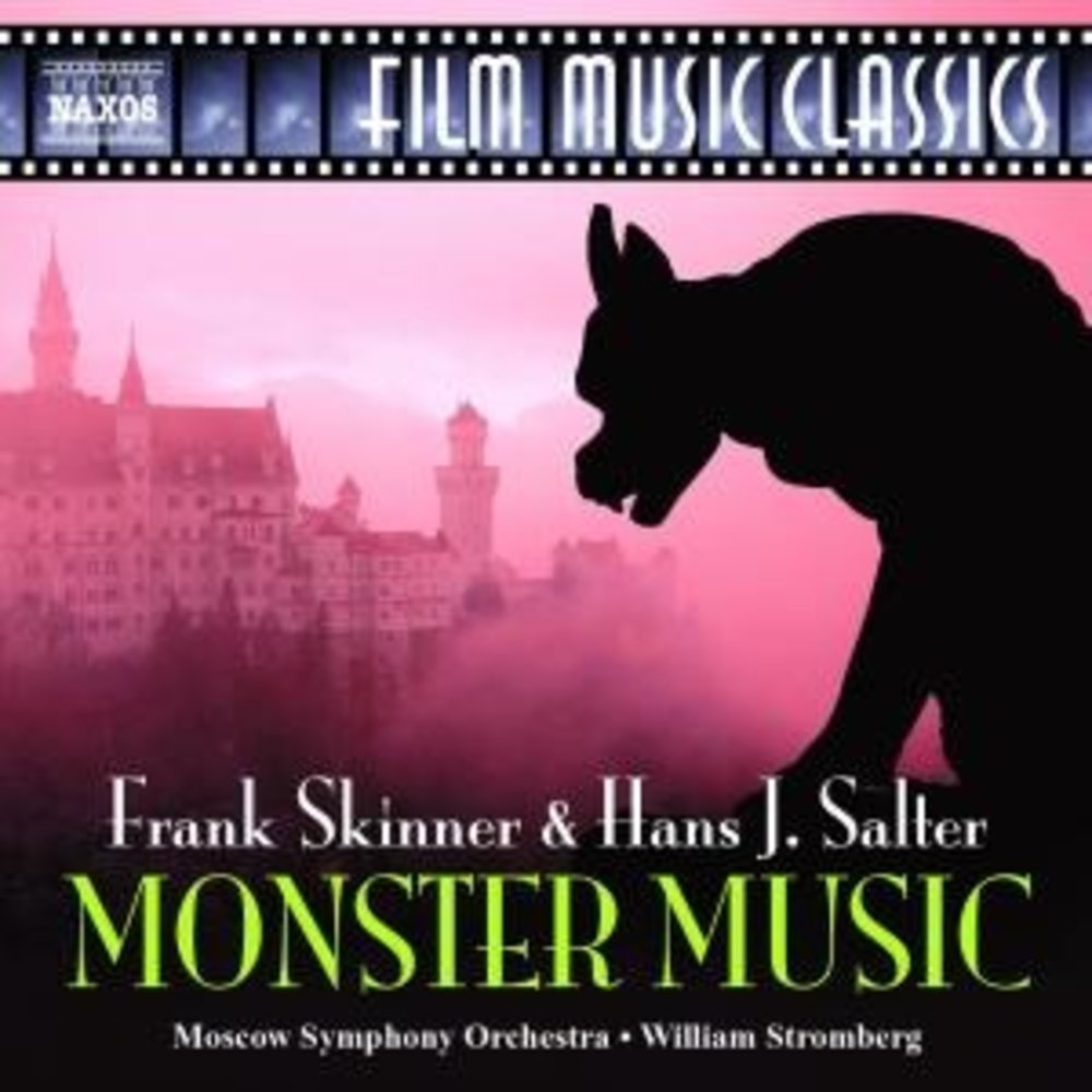 Naxos Salter/Skinner: Monster Music