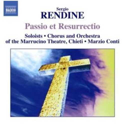 Naxos Rendine: Passio Et Resurrectio