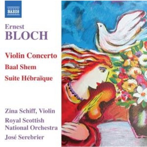 Naxos Bloch: Violin Concerto/Baal Shem