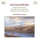 Naxos Szymanowski: Piano Works Vol.3