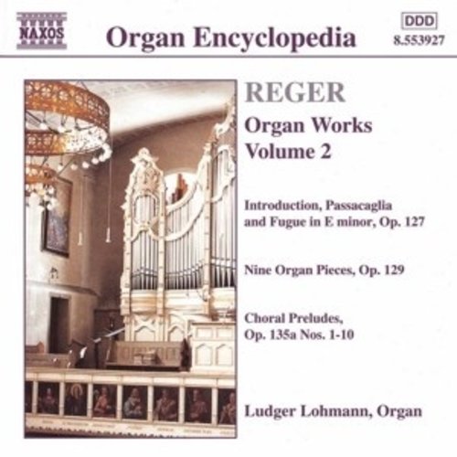 Naxos Reger:organ Works Vol.2