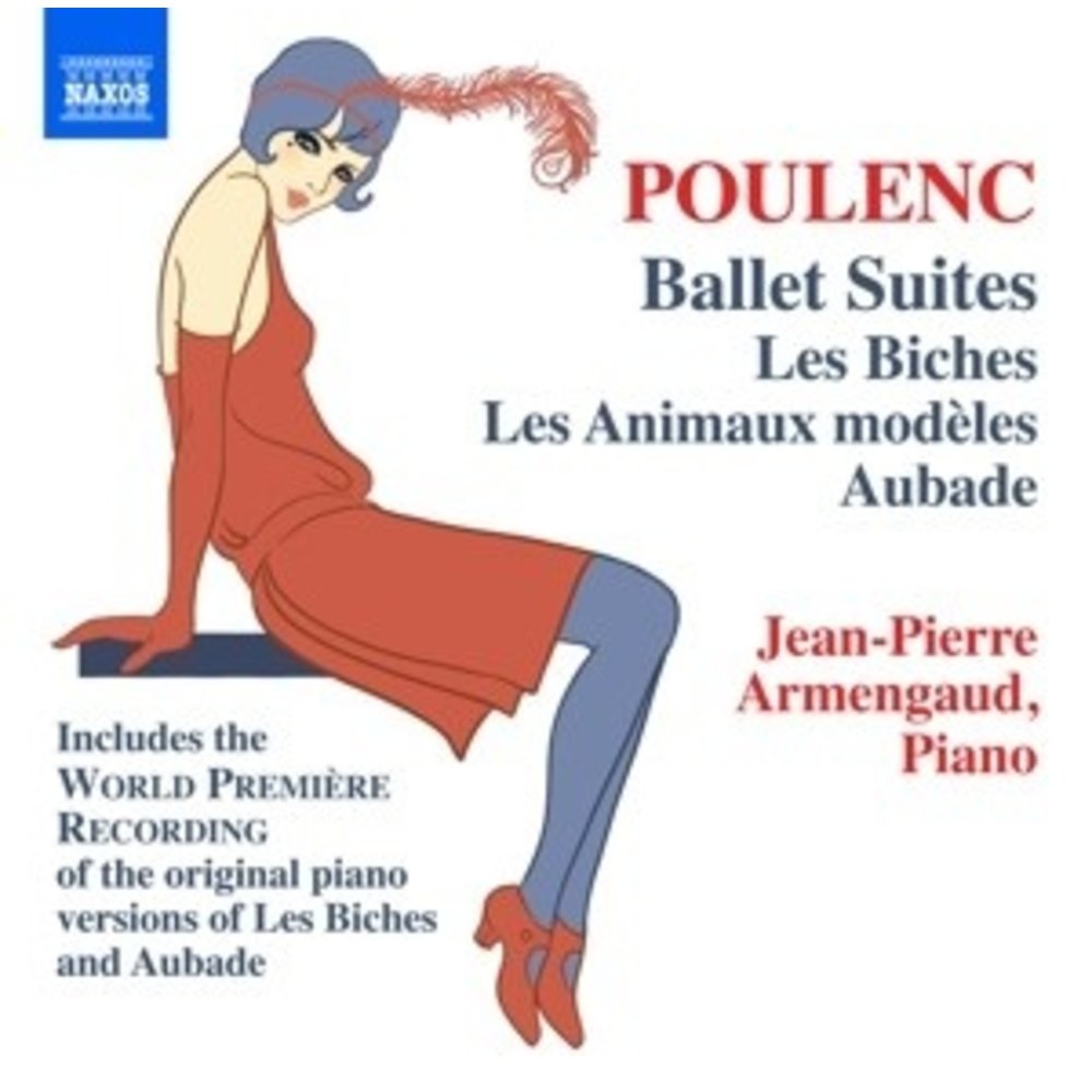 Naxos Ballet Suites : Les Animaux Modeles, Les Biches, A