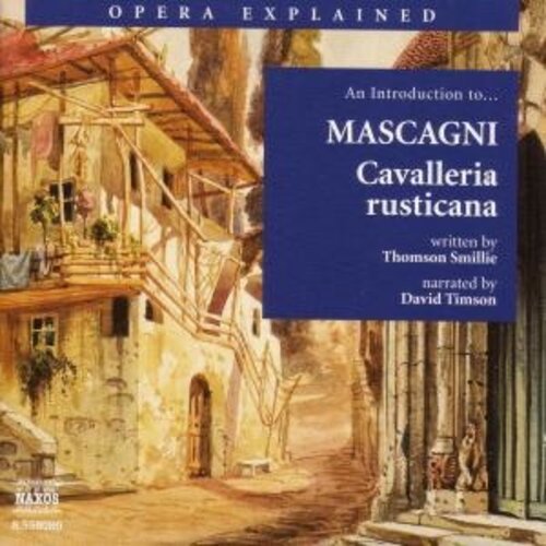 Naxos An Introduction To...Mascagni