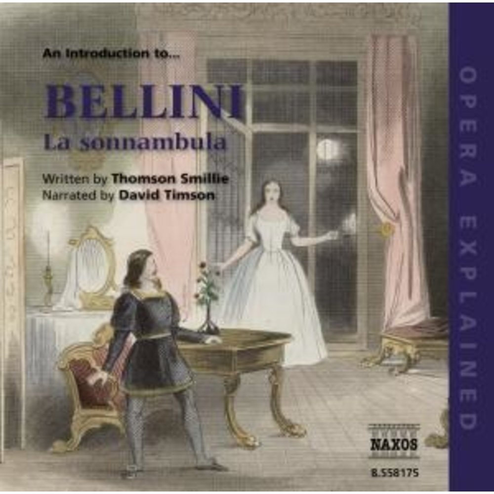 Naxos Introduction To Bellini Sonnambula