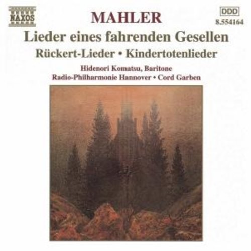 Naxos Mahler: Lieder Eines Fahrenden