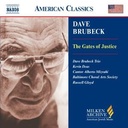 Naxos Brubeck: Gates Of Justice (The