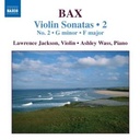 Naxos Bax: Violin Sonatas V.2 Naxos Bax: Violin Sonatas V.2