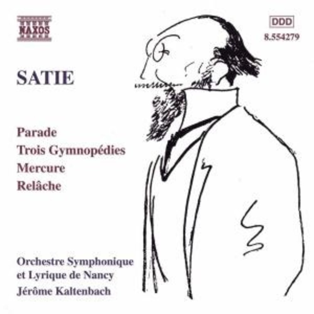 Naxos Satie:parade.trois Gymnopedies