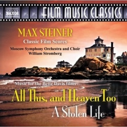 Naxos Steiner: All This, And Heaven Too