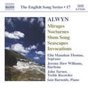 Naxos Alwyn: English Song Series 17