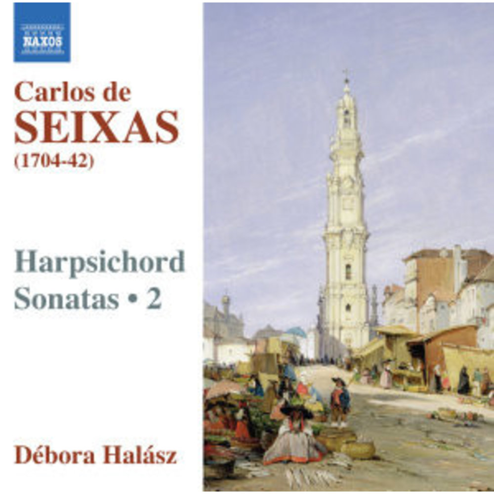 Naxos Seixas: Harpsichord Sonatas 2