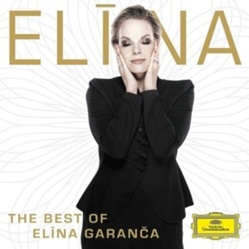 Deutsche Grammophon The Best Of Elina Garanca