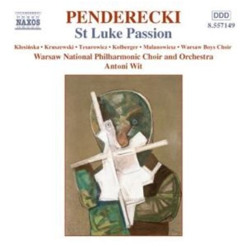 Naxos Penderecki: St Luke Passion