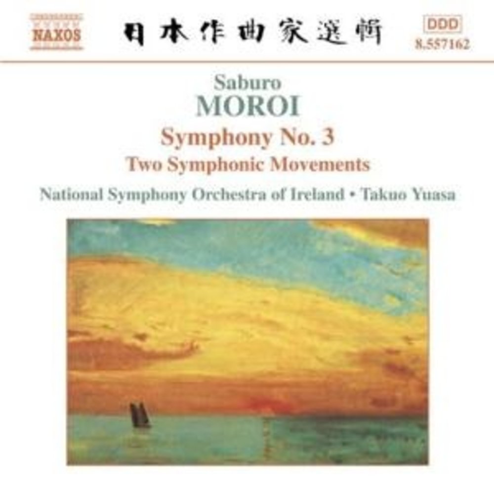 Naxos Moroi: Symphony No. 3, Op. 25