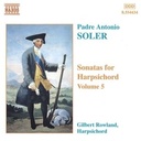 Naxos Soler: Harpsichord Son. Vol. 5