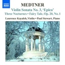 Naxos Medtner: Works For Violin & Piano 1