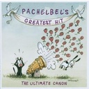 Pachelbel's Greatest Hits