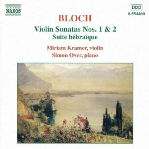 Naxos Bloch: Violin Sonatas Nos.1&2