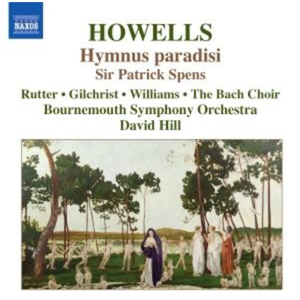 Naxos Howells:hymnus Paradisi/Sir Patrick