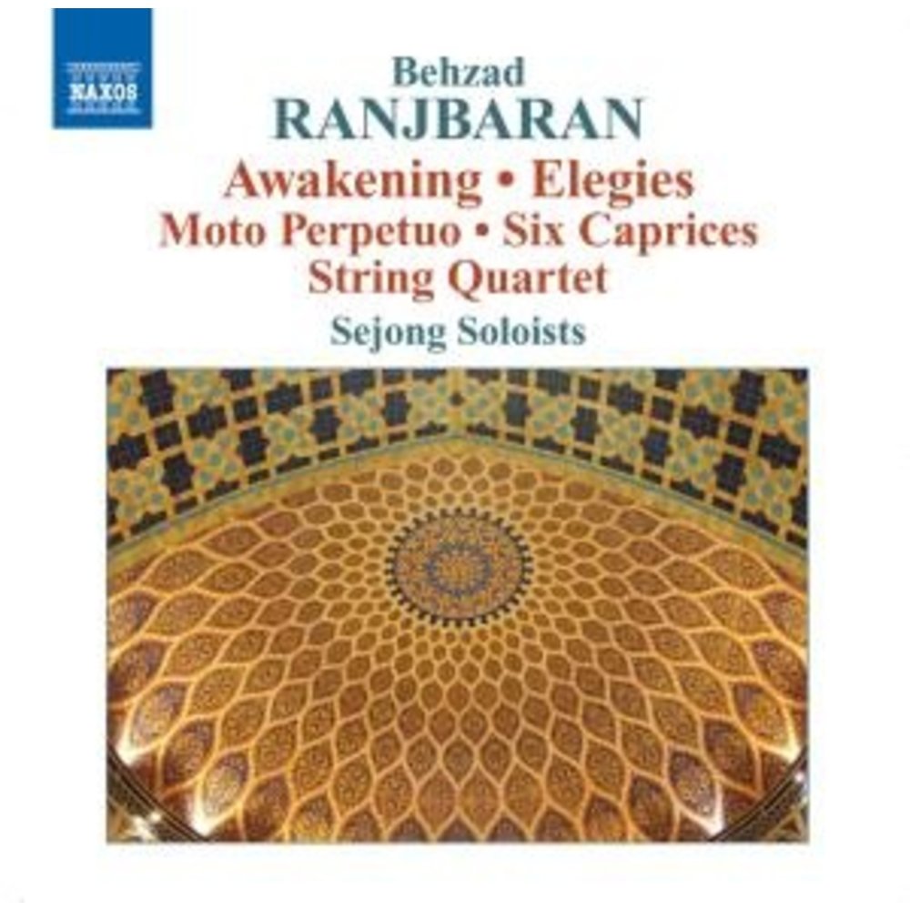 Naxos Ranjbaran: Awakening / Elegy
