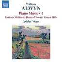 Naxos Alwyn: Piano Music Vol. 1