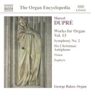 Naxos Dupre: Works For Organ Vol.13 Naxos Dupre: Works For Organ Vol.13