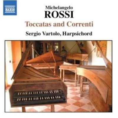 Rossi: Toccatas And Correnti