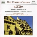 Naxos Balada: Violin Concerto No.1 Naxos Balada: Violin Concerto No.1