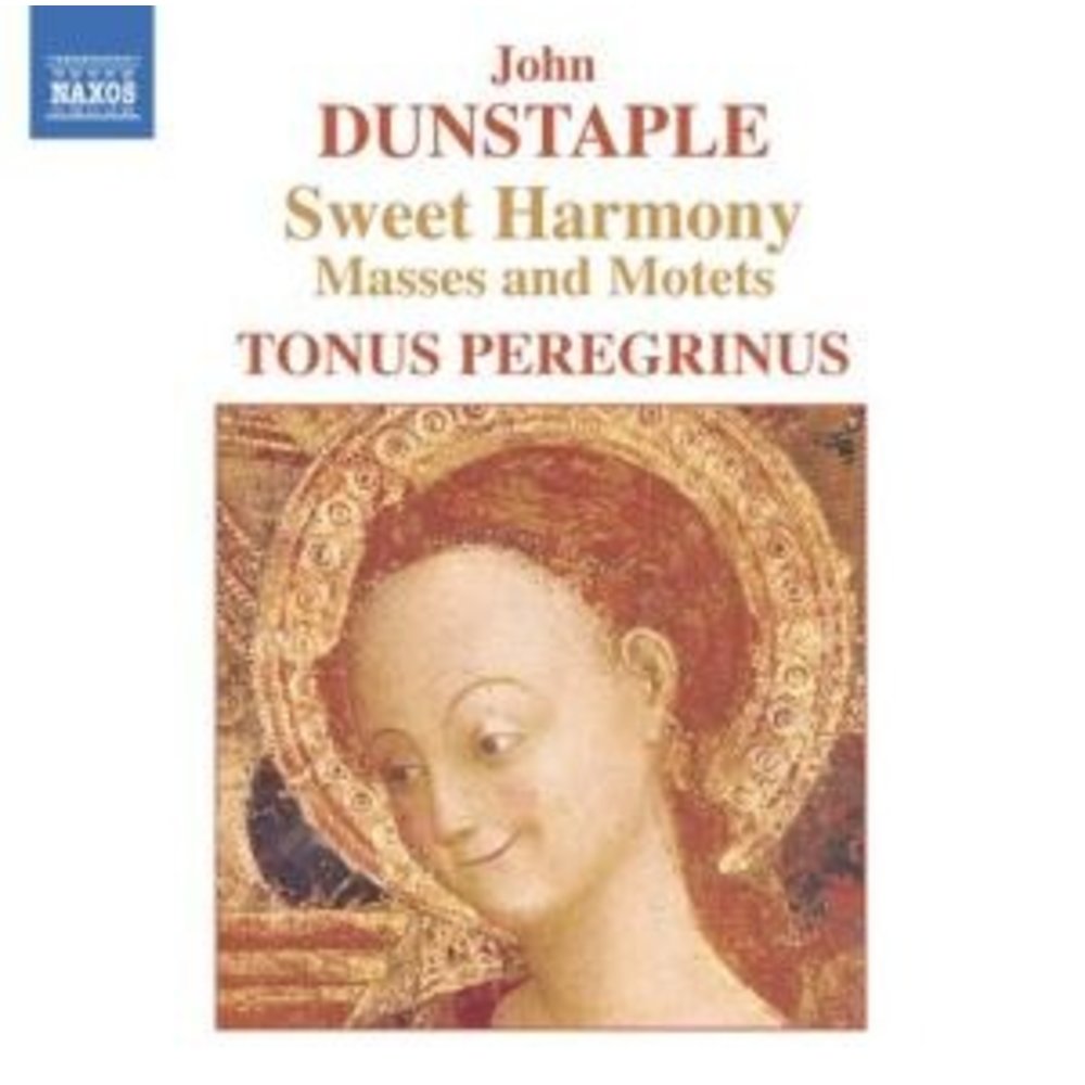 Naxos Dunstable: Sweet Harmony
