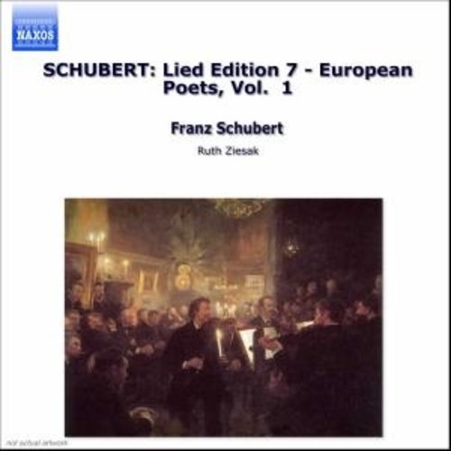 Naxos Schubert: European Poets,Vol.1