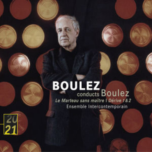 Deutsche Grammophon Boulez: Le Marteau Sans Maitre; Derive 1 & 2